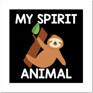 My Spirit Animal Posters and Art